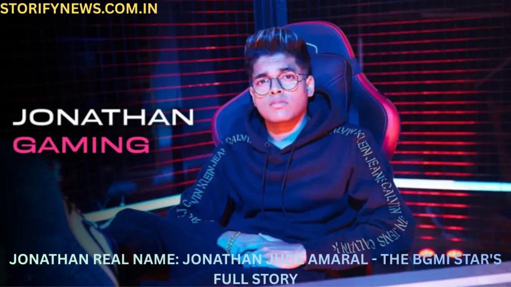 Jonathan Real Name: Jonathan Jude Amaral – The BGMI Star’s Full Story Jonathan Real Name: Jonathan Jude Amaral - The BGMI Star's Full Story